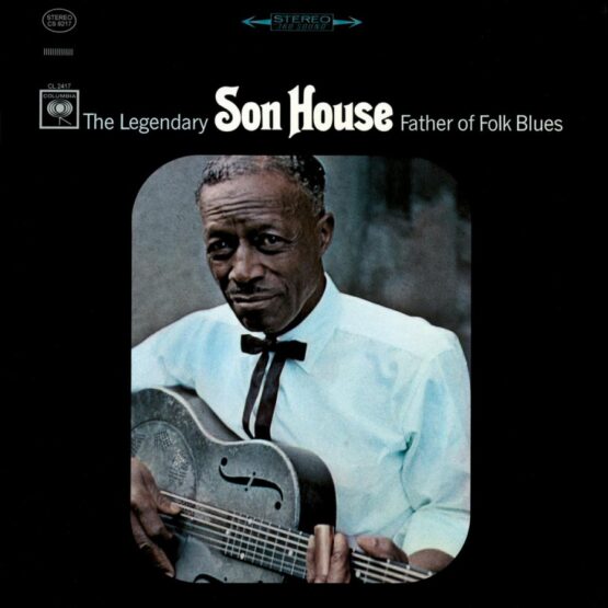 SON HOUSE/FATHER OF FOLK BLUES