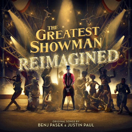 VARIOUS ARTIST/GREATEST SHOWMAN: REIMAGINED