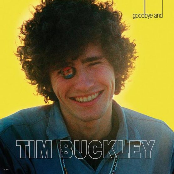 TIM BUCKLEY/GOODBYE AND HELLO