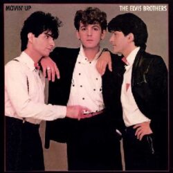 ELVIS BROTHERS/MOVIN UP