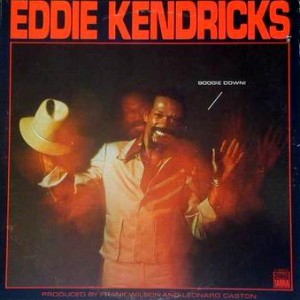 EDDIE KENDRICKS/BOOGIE DOWN • SATCHMI