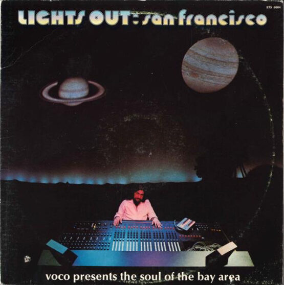 VARIOUS ARTISTS/LIGHTS OUT SAN FRANCISCO VOCO PRESENTS THE SOUL OF THE BAY AREA