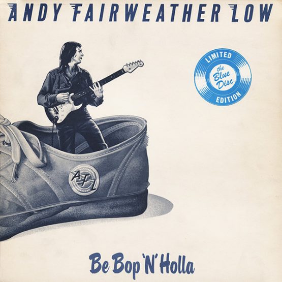 ANDY FAIRWEATHER LOW/BE BOP N HOLLA