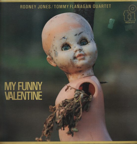 RODNEY JONES TOMMY FLANAGAN QUARTET/MY FUNNY VALENTINE