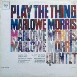 MARLOWE MORRIS/PLAY THE THING