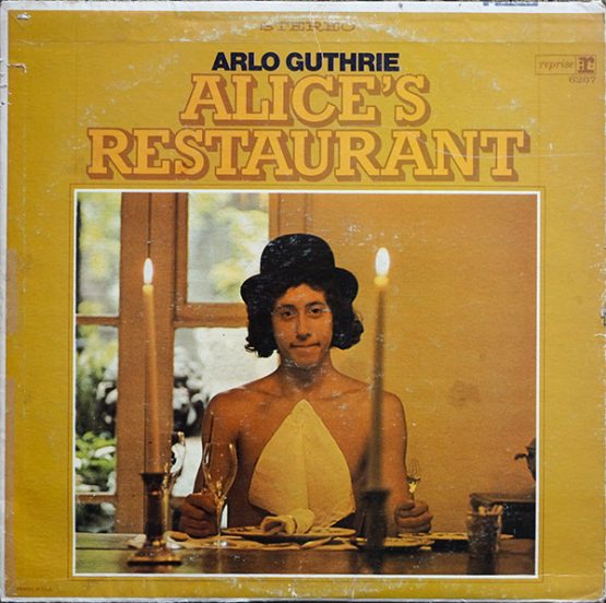 ARLO GUTHRIE/ALICE S RESTAURANT