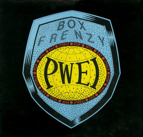 POP WILL EAT ITSELF/BOX FRENZY