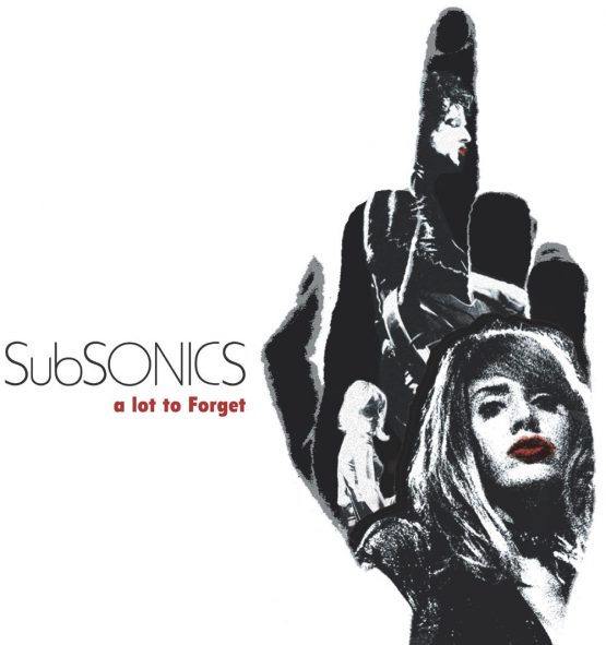 SUBSONICS/A LOT TO FORGET