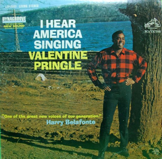 VALENTINE PRINGLE/I HEAR AMERICA SINGING