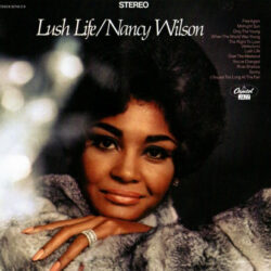 NANCY WILSON/LUSH LIFE