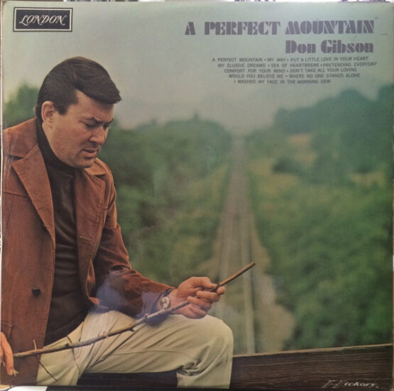 DON GIBSON/A PERFECT MOUNTAIN