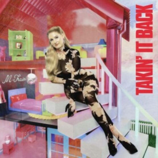 MEGHAN TRAINOR/TAKIN' IT BACK