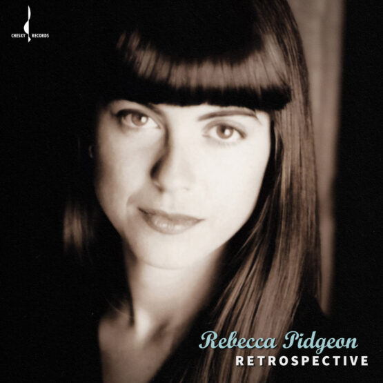 REBECCA PIDGEON / RETROSPECTIVE